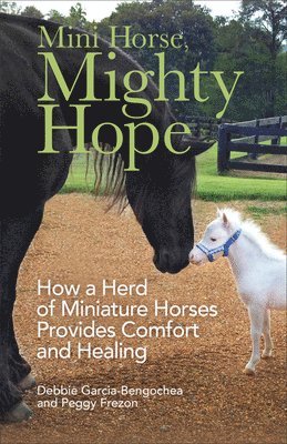 bokomslag Mini Horse, Mighty Hope