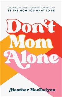 bokomslag Don't Mom Alone