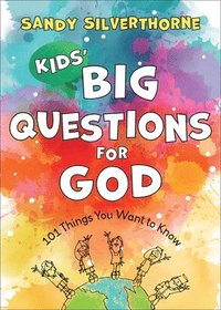 bokomslag Kids` Big Questions for God  101 Things You Want to Know