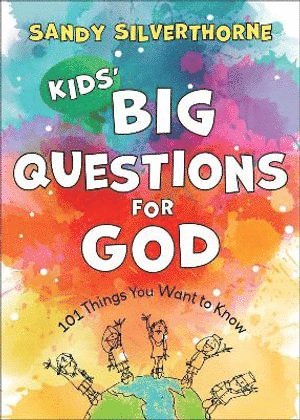 bokomslag Kids` Big Questions for God - 101 Things You Want to Know