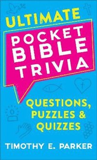 bokomslag Ultimate Pocket Bible Trivia - Questions, Puzzles & Quizzes