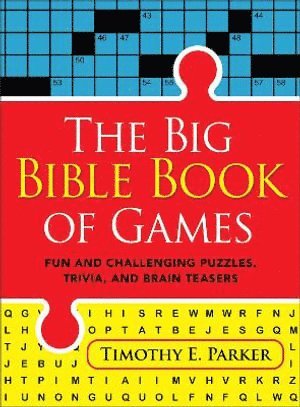 Big Bible Book of Games – Fun and Challenging Puzzles, Trivia, and Brain Teasers