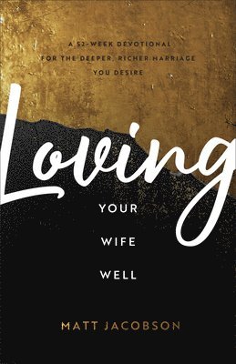 Loving Your Wife Well 1