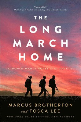 bokomslag The Long March Home  A World War II Novel of the Pacific
