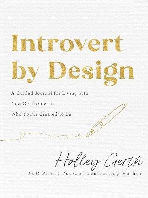 bokomslag Introvert by Design - A Guided Journal for Living with New Confidence in Who You`re Created to Be