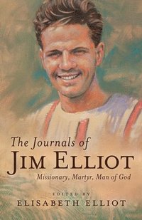 bokomslag Journals of Jim Elliot