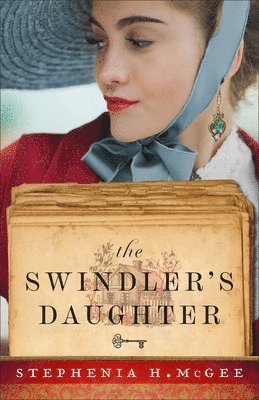 Stephenia H. McGee - Swindler's Daughter, Inbunden