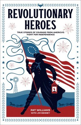 Pat Williams - Revolutionary Heroes, Inbunden