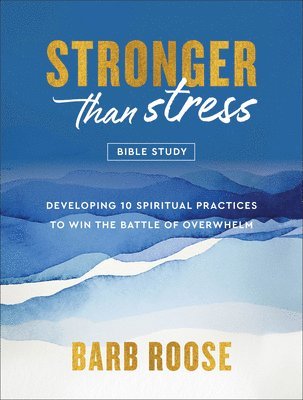 Stronger than Stress Bible Study 1