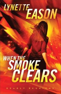 bokomslag When the Smoke Clears  A Novel