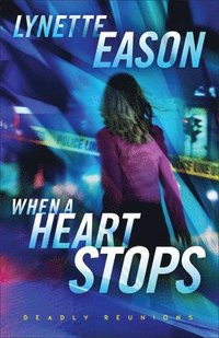 bokomslag When a Heart Stops  A Novel