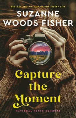 Suzanne Woods Fisher - Capture the Moment, Häftad