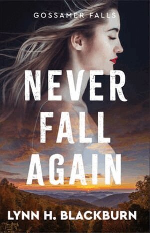 Lynn H. Blackburn - Never Fall Again, Häftad