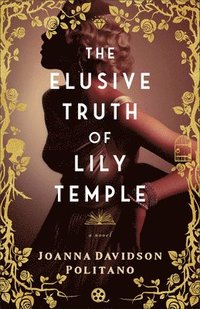bokomslag Elusive Truth of Lily Temple