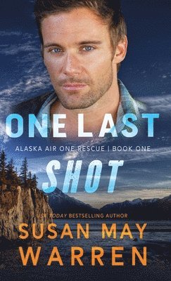 Susan May Warren - One Last Shot, Inbunden