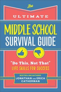 bokomslag The Ultimate Middle School Survival Guide