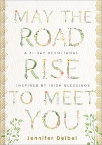 bokomslag May the Road Rise to Meet You