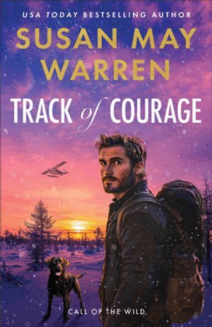 Susan May Warren - Track of Courage, Häftad