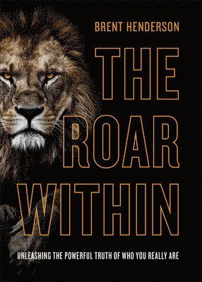 Brent Henderson - Roar Within, Häftad