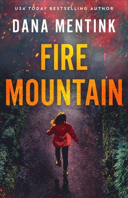 Dana Mentink - Fire Mountain, Häftad