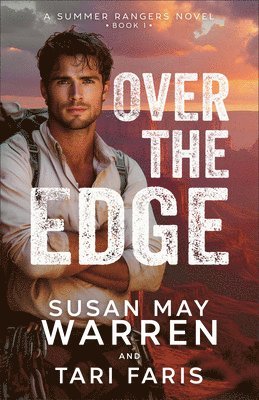 Susan May Warren, Tari Faris - Over the Edge, Häftad