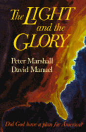 bokomslag The Light and the Glory: Did God Have a Plan for America?