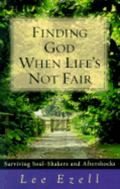 bokomslag Finding God When Life's Not Fair