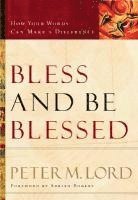 Bless and Be Blessed – How Your Words Can Make a Difference