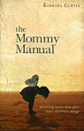 bokomslag The Mommy Manual