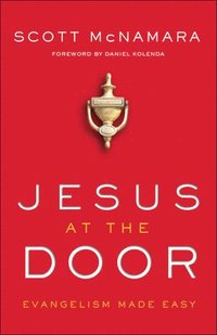 bokomslag Jesus at the Door  Evangelism Made Easy