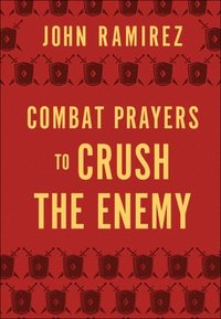 bokomslag Combat Prayers to Crush the Enemy