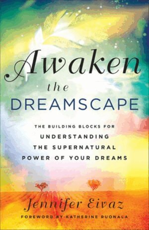 Jennifer Eivaz - Awaken the Dreamscape, Häftad
