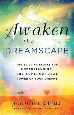 Jennifer Eivaz - Awaken the Dreamscape, Häftad