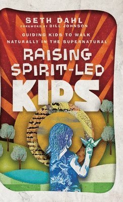 Raising Spirit-Led Kids 1