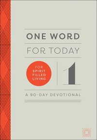 bokomslag One Word for Today for SpiritFilled Living