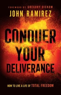 bokomslag Conquer Your Deliverance