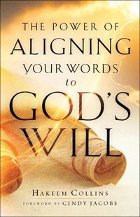 bokomslag Power of Aligning Your Words to God's Will