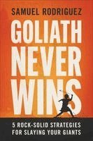 Samuel Rodriguez - Goliath Never Wins, Inbunden