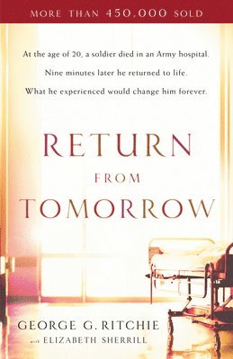 George G. Ritchie - Return from Tomorrow, Inbunden