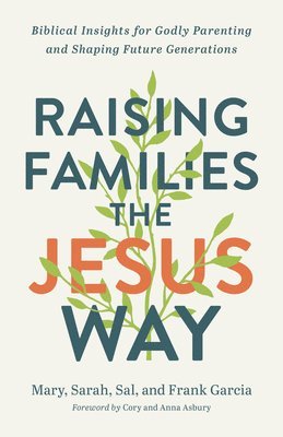 Raising Families the Jesus Way 1