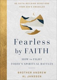 bokomslag Fearless by Faith: How to Fight Today's Spiritual Battles