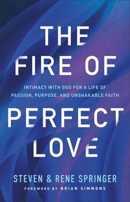 Fire of Perfect Love 1