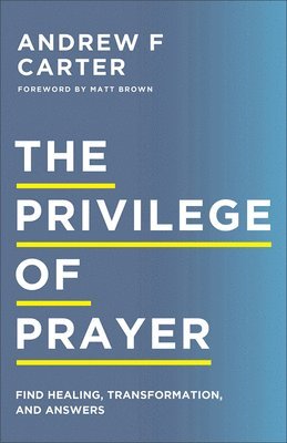 Privilege of Prayer 1