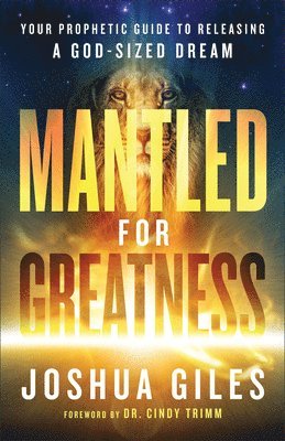 Mantled for Greatness 1