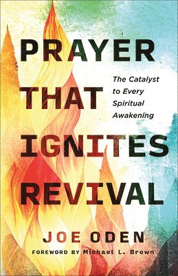 Prayer That Ignites Revival 1