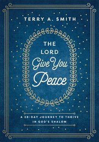bokomslag Lord Give You Peace