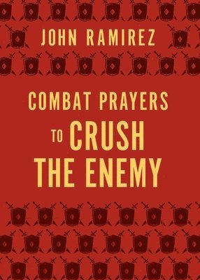 Combat Prayers to Crush the Enemy 1