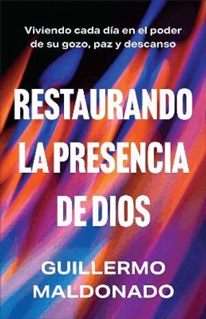 Guillermo Maldonado - Restaurando la presencia de Dios, Häftad