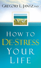 How to De-stress Your Life 1