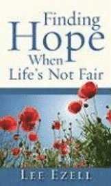 bokomslag Finding Hope When Life's Not Fair